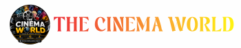 The Cinema World
